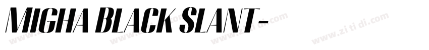 Migha Black Slant字体转换